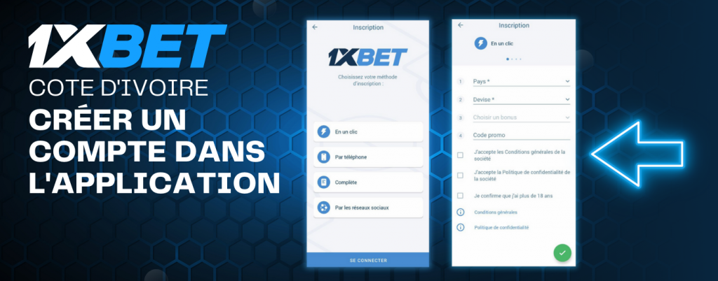 Comment créer un compte 1xBet dans l'application depuis un smartphone